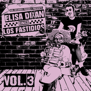 Los Fastidios - Elisa Dixan Sings Los Fastidios vol. 3