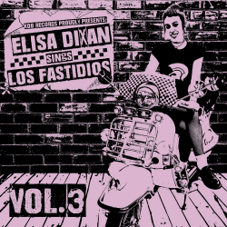 Los Fastidios - Elisa Dixan Sings Los Fastidios vol. 3