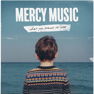 Mercy Music - What You Stand To Lose red splatter LP
