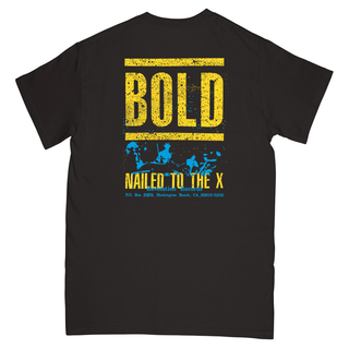 Bold - Nailed To The X T-Shirt black 