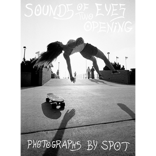 Sounds Of Two Eyes Opening - Photographs By Spot 