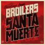 Broilers - Santa Muerte