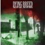 Dying Breed - Take My Soul...Give Me Grave