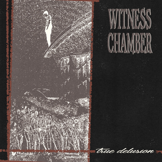 Witness Chamber - True Delusion  black LP