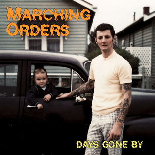 Marching Orders - Days Gone By 