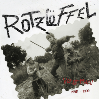 Rotzlffel - Vergriffen! 1995 bis 1999 2LP