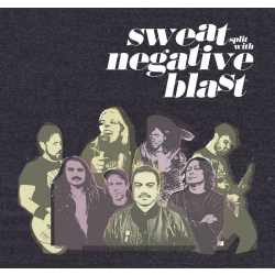 Sweat / Negative Blast - Split