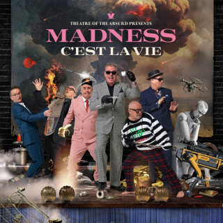 Madness - Theatre Of The Absurd Presents Cest La Vie