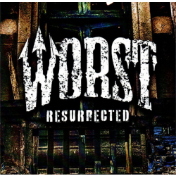 Worst - Resurrected