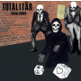 Totalitär - 1998-2002