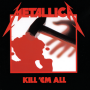 Metallica - Kill Em All (Remaster)