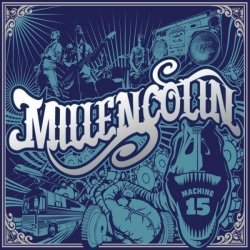 Millencolin - Machine 15 (ltd 15th Anniversary Edit)