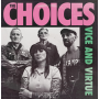 Choices, The - Vice And Virtue