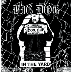 Big Dog - In The Yard