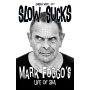 Slow Sucks - Mark Foggos Life Of Ska By Sandra Weitl-Ott Deutschsprachige Ausgabe