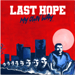 Last Hope - My Own Way