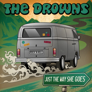 Drowns, The - The Way She Goes / 1979 Trans Am evergreen 7