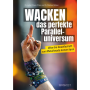 Dr. Lydia Polwin-Plass & Dr. Michael Gläser - Wacken – Das Perfekte Paralleluniversum