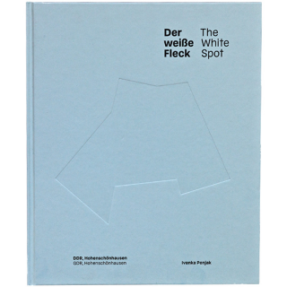 Ivanka Penjak - Der Weie Fleck/The White Spot. DDR Hohenschnhausen