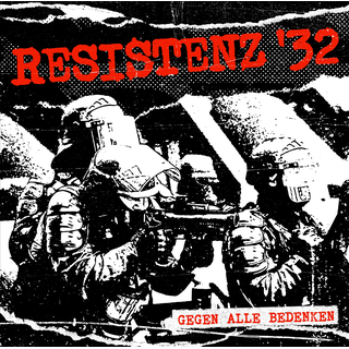 Resistenz 32 - Gegen Alle Bedenken