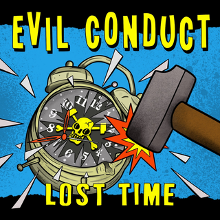 Evil Conduct - Lost Time