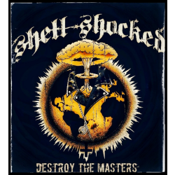 Shell-Shocked - Destroy The Masters