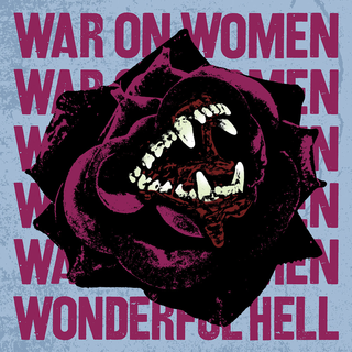 War On Women - Wonderful Hell bone LP+DLC damaged