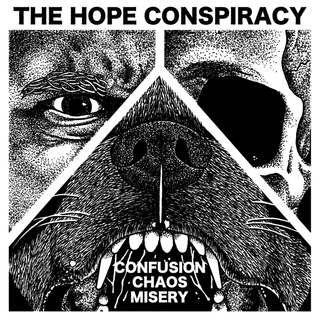 Hope Conspiracy, The - Confusion/Chaos/Misery 