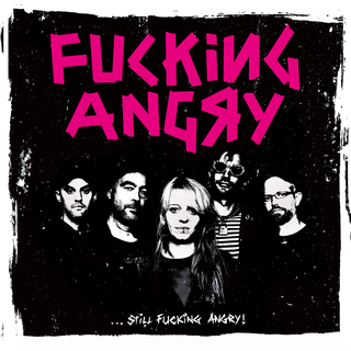 Fucking Angry - ...Still Fucking Angry! CORETEX EXCLUSIVE white LP+DLC