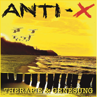 ANTI X - Therapie & Genesung LP
