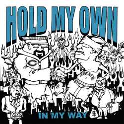 Hold My Own - In My Way