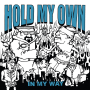 Hold My Own - In My Way black 12"