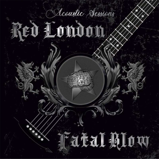 Red London / Fatal Blow - Acoustic Sessions