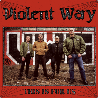 Violent Way - This Is For Us 