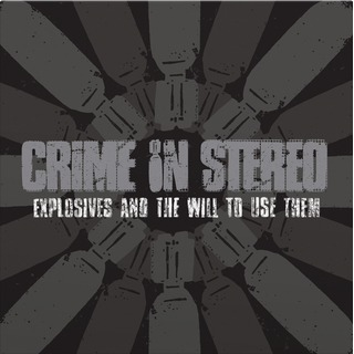 Crime In Stereo - Explosives And The Will To Use Them ltd sweetart LP