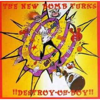 New Bomb Turks, The - Destroy-Oh-Boy