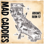 Mad Caddies - Arrows Room 117