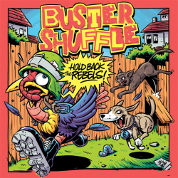 Buster Shuffle - Hold Back The Rebels