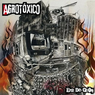 Agrotxico - Era Do Chaos
