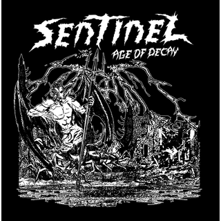 Sentinel - Age Of Decay 