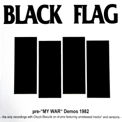 Black Flag - Pre-"My War" Demos 1982