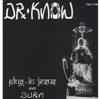 Dr. Know - Plug-In Jesus / Burn  black LP