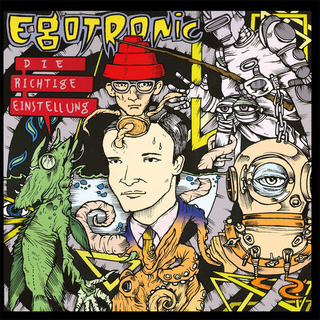 Egotronic - Die Richtige Einstellung LP