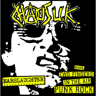 Chaos UK - Earslaughter / 100% Two Fingers In The Air Punk Rock splatter LP