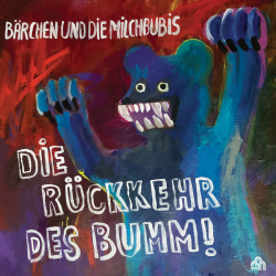 Bärchen Und Die Milchbubis - Die Rückkehr Des...