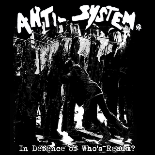 Anti-System - In Defense Of Whos Realm? PRE-ORDER