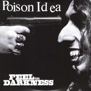Poison Idea - Feel The Darkness 2LP: Larry Crane Remix 