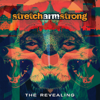 Stretch Arm Strong - The Revealing PRE-ORDER