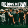 Old Boys In Town - Our Present World