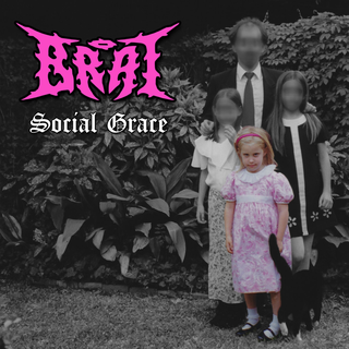 Brat - Social Grace PRE-ORDER